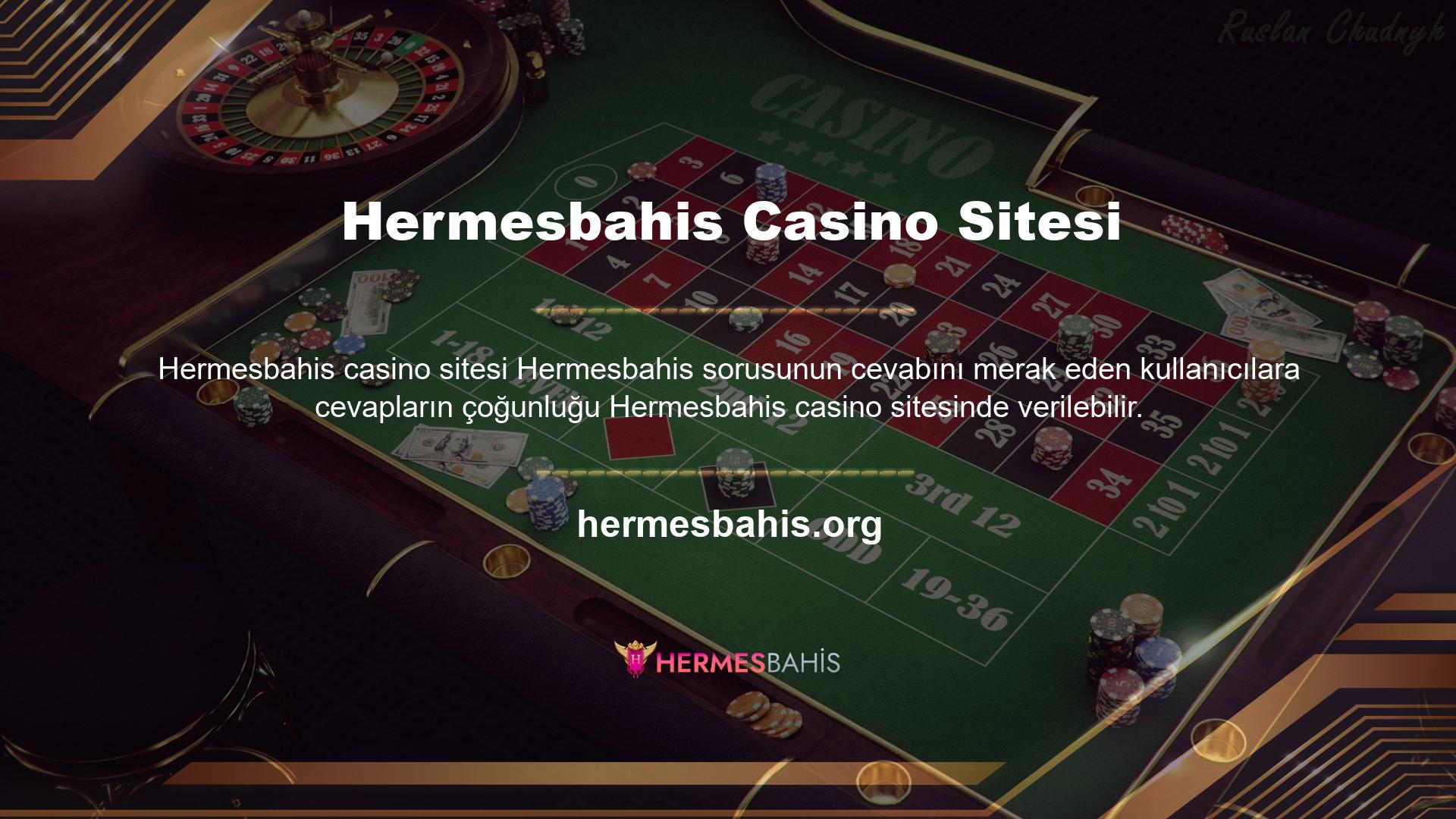 Hermesbahis casino'nun kalitesini değerlendirirken sağlam ve güvenilir altyapısının yanı sıra deneyimli personeli, oyun çeşitliliği ve eşit kazanma şansı göze çarpmaktadır